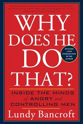 Why Does He Do That?: Inside the Minds of Angry and Controlling Men Paperback  September 2, 2003