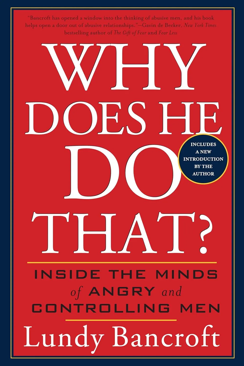 Why Does He Do That?: Inside the Minds of Angry and Controlling Men Paperback  September 2, 2003